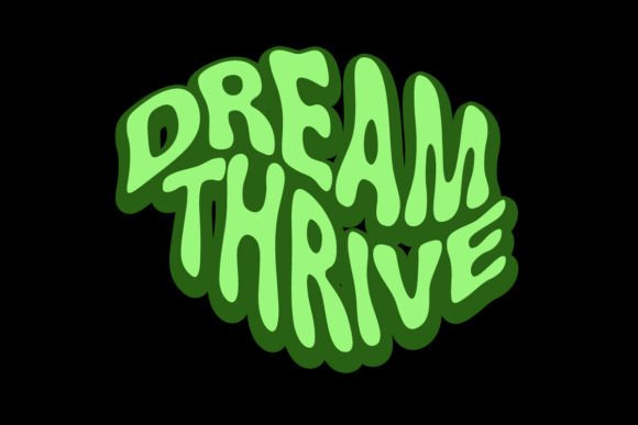 Dream Thrive Graphic Tee Design: Aesthetic Motivation