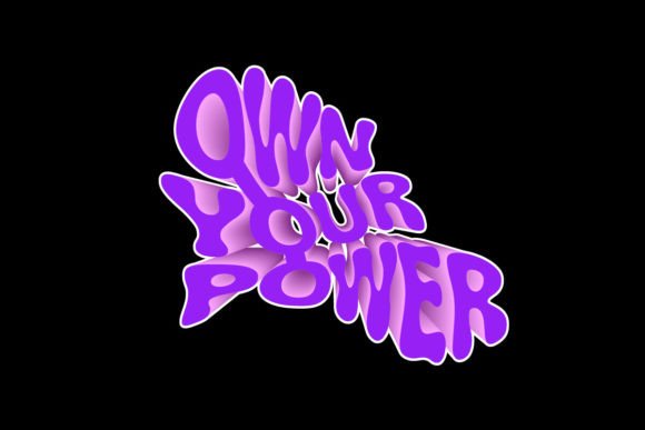 Own Your Power Graphic Tee Design: A Bold Statement