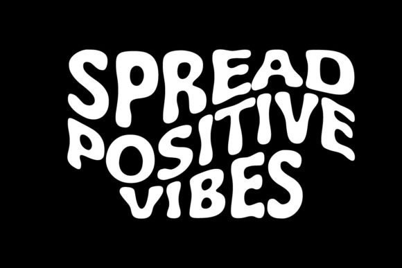 Spread Positive Vibes: More Than Just a Graphic Tee