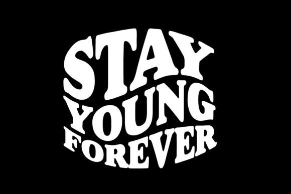 Stay Young Forever Graphic Tee: Aesthetic Quotes for Modern Streetwear